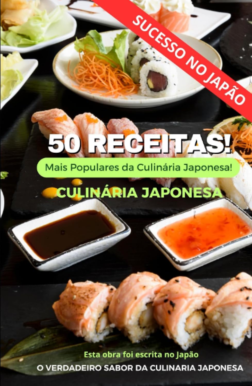 ler totalmente 50 Receitas mais Populares da Culinária Japonesa: O verdadeiro sabor da culinária Japonesa (Portuguese Edition)