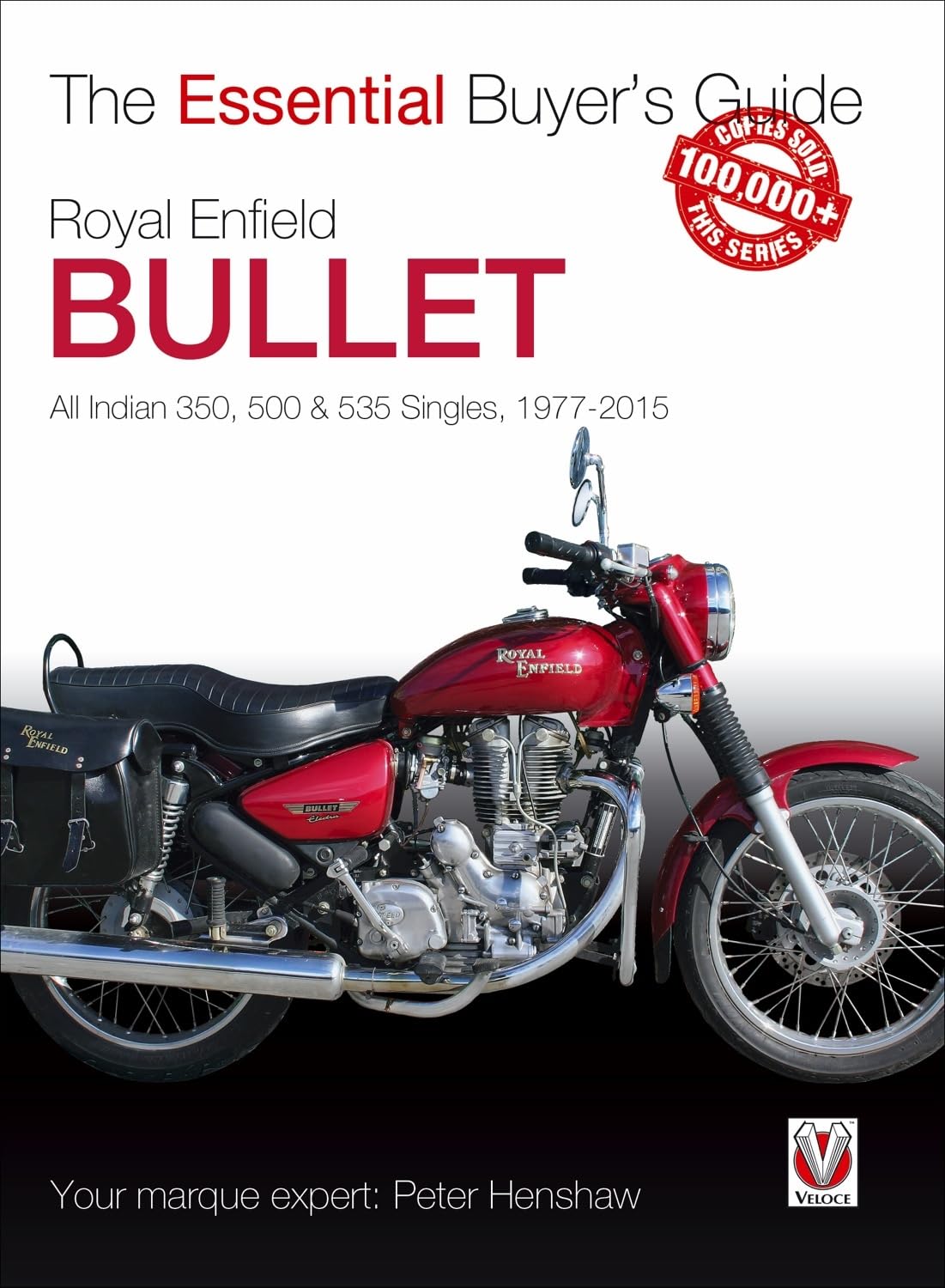 Royal Enfield Bullet: 350, 500 & 535 Singles, 1977-2015