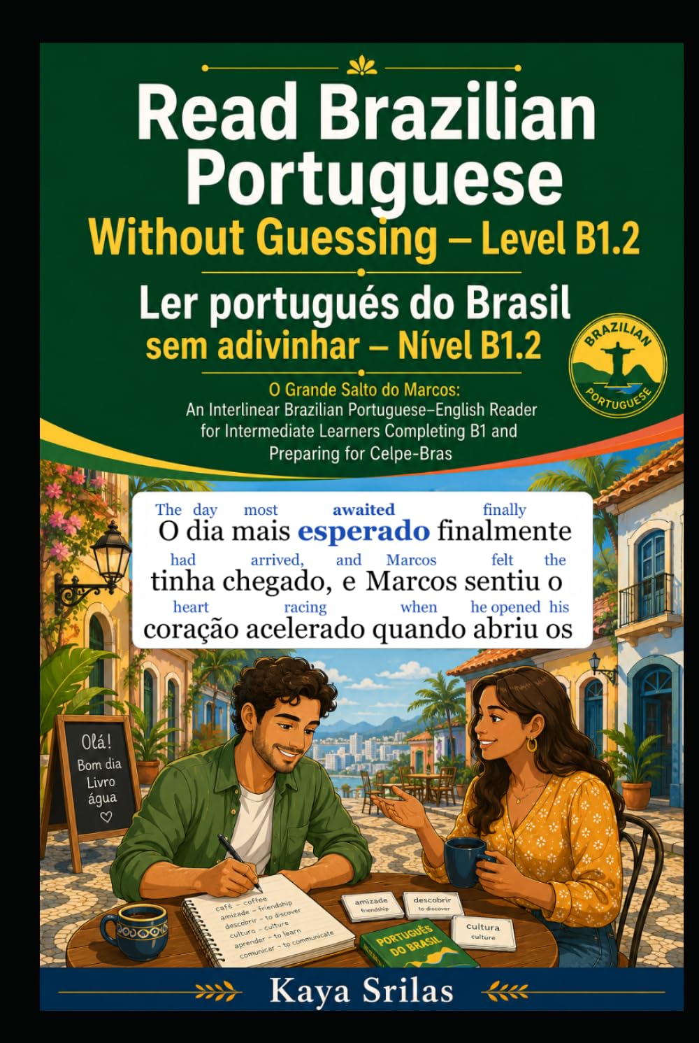 Read Brazilian Portuguese Without Guessing — Level B1.2 / Ler português do Brasil sem adivinhar: O Grande Salto do Marcos: A Portuguese Graded Reader... preparing for Celpe-Bras (Portuguese Edition) baixar o livro de graça