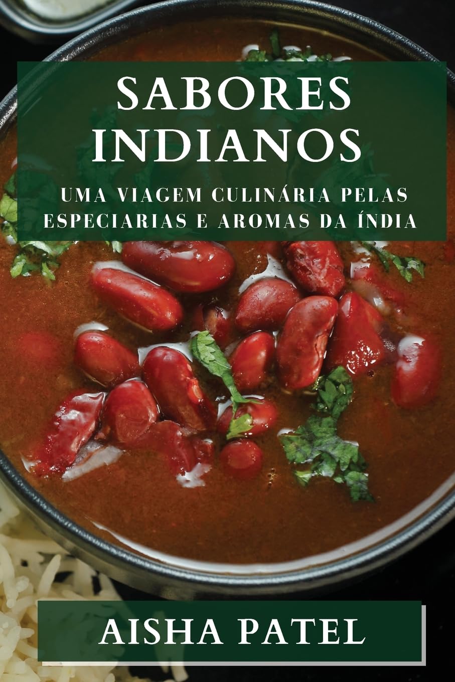 Sabores Indianos: Uma Viagem Culinária Pelas Especiarias e Aromas da Índia baixar livro de graça