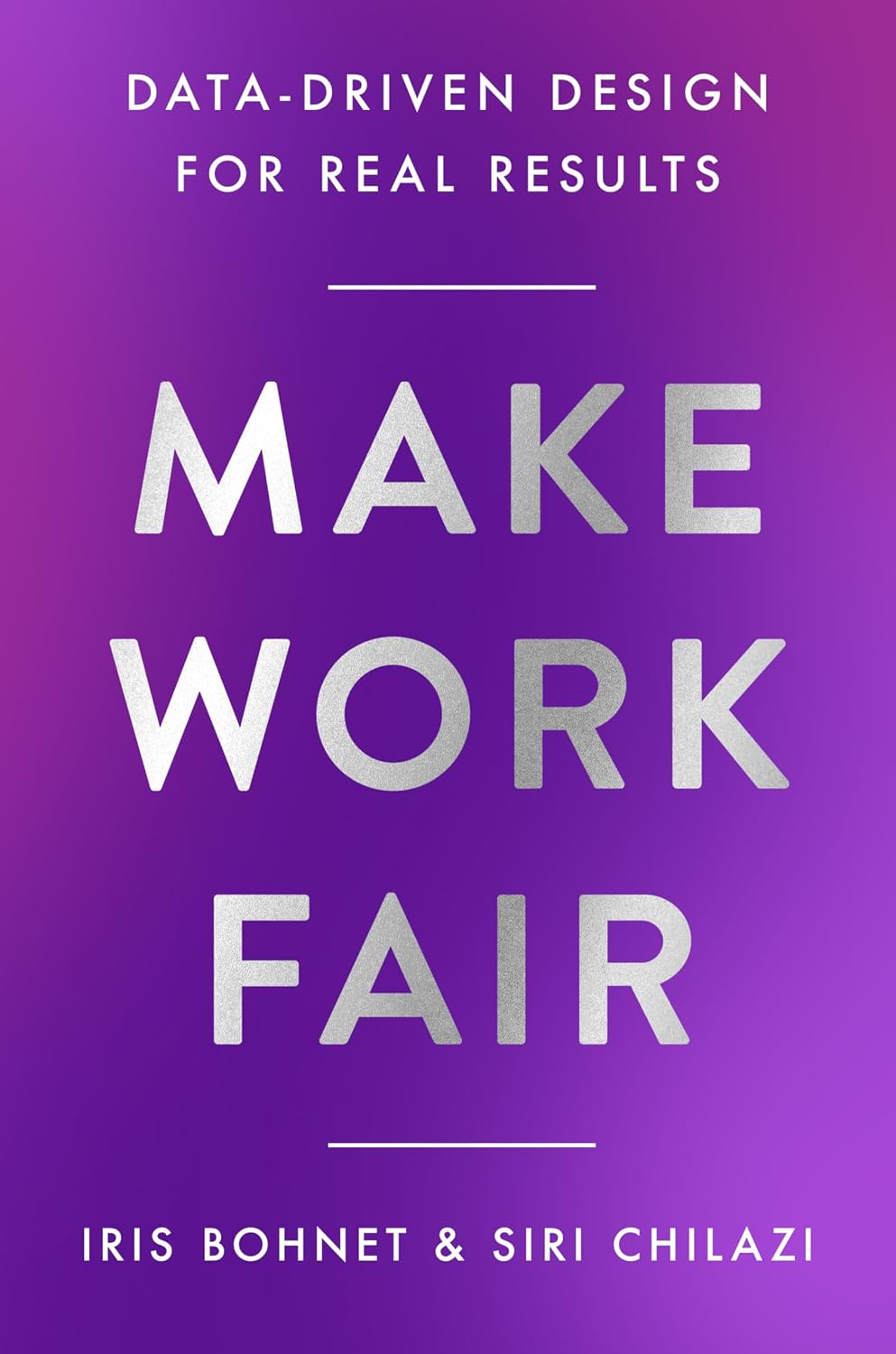 Make Work Fair: Data-Driven Design for Real Results baixar livro de graça