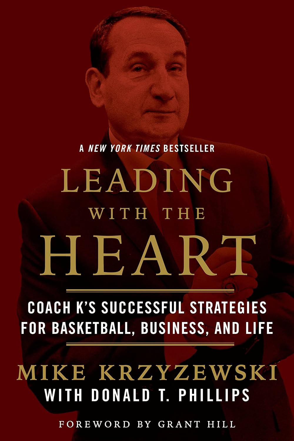Leading with the Heart: Coach K's Successful Strategies for Basketball, Business, and Life baixar o livro de graça