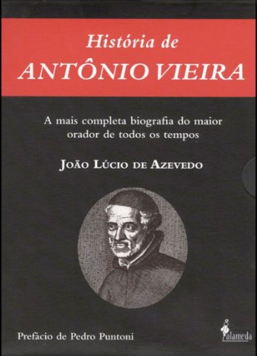 ler totalmente História de Antônio Vieira: Tomo I e Tomo II