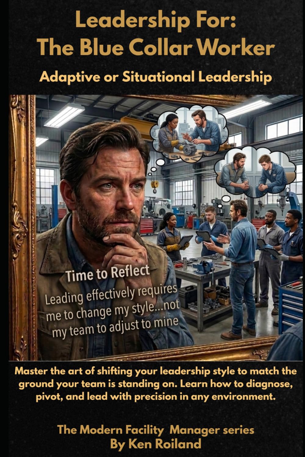 Leadership For: The Blue Collar Worker: Adaptive or Situational Leadership baixar o livro de graça