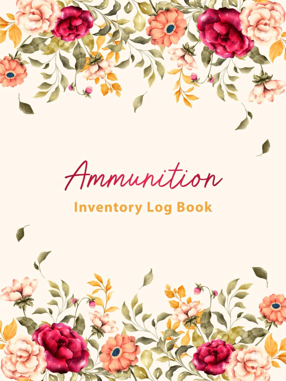 ler totalmente Ammunition Inventory Log Book: Inventory Record Book Ideal for Tracking Ammunition Stocks.