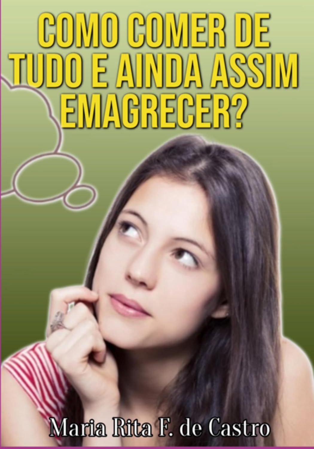 Como Comer De Tudo E Ainda Assim Emagrecer baixar livro de graça