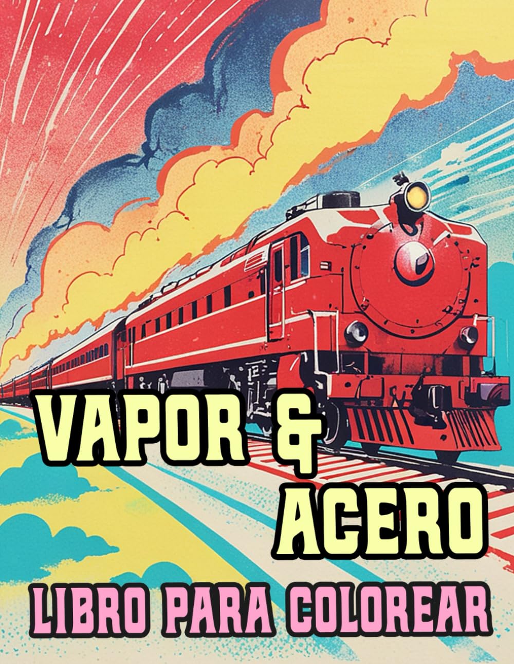ler totalmente Vapor Y Acero Libro Para Colorear: Páginas De Famosos Trenes Clásicos Locomotoras De Vapor De Carga Vintage Trenes Antiguos Ferroviarios Históricos |... Del Estrés | Niño Adulto Adolescente Mayores