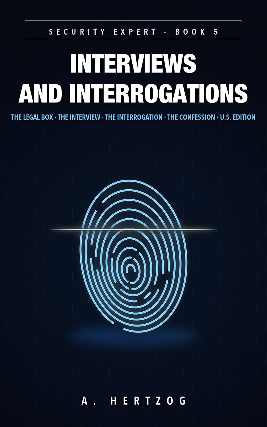 capítulo por capítulo baixar Interviews and Interrogations: U.S. Edition (Security Expert Book 5) (English Edition)