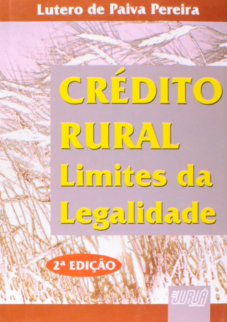 Crédito Rural - Limites da Legalidade baixar livro de graça