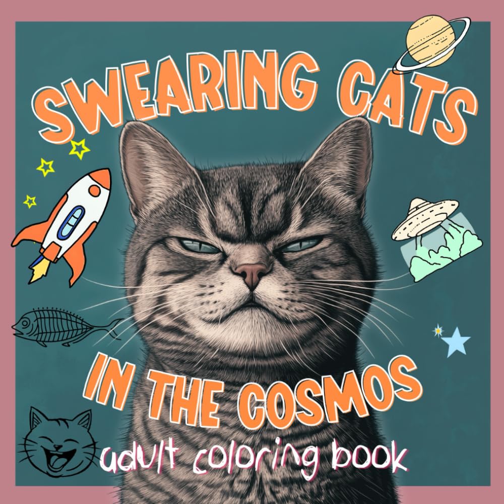 Swearing Cats in the Cosmos: Adult Coloring Book: Funny Gift for Cat Lovers: The Perfect Remedy for Boredom and Stress with a Dash of Catitude baixar livro de graça