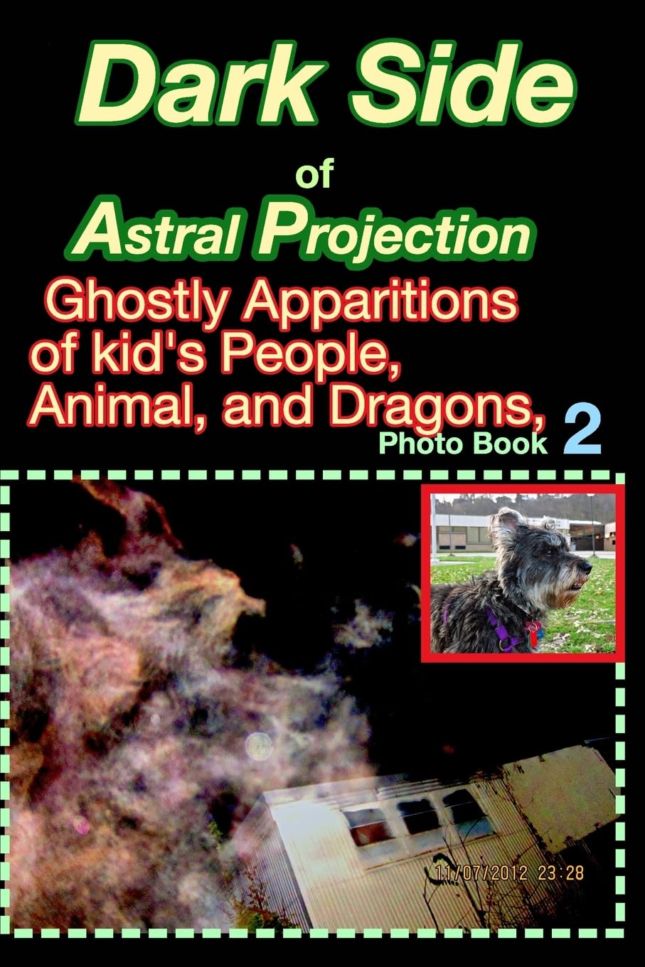 Dark Side of Astral Projection, Spirits of Adults, Kids Animal, and Dragons,: Photo Book baixar livro de graça