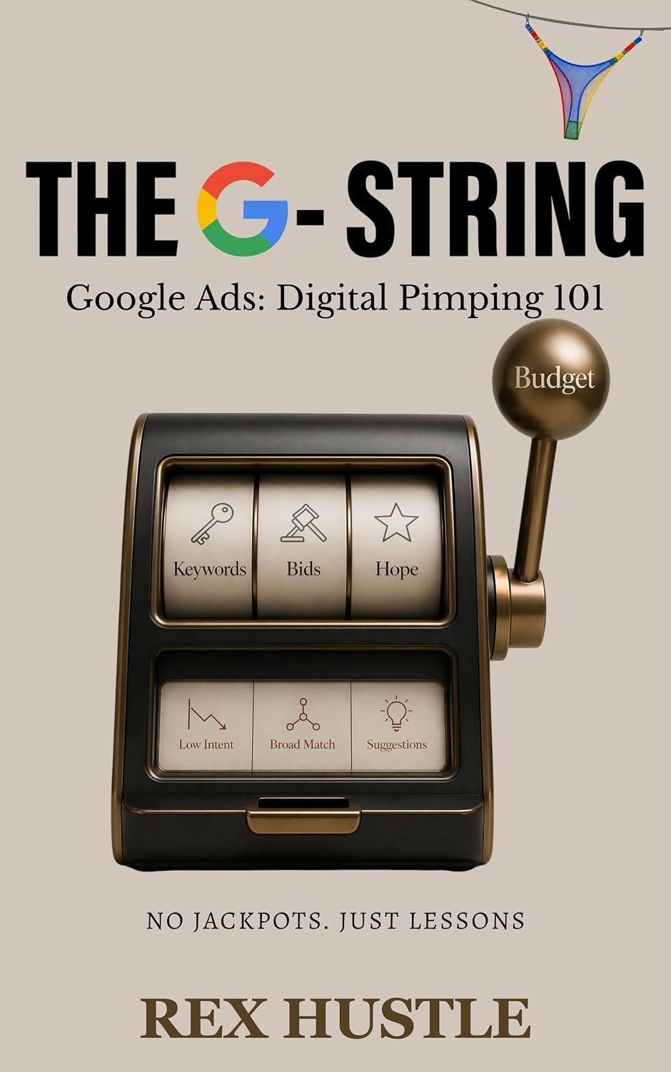 ler totalmente THE G-STRING: Google Ads: Digital Pimping 101 (English Edition)