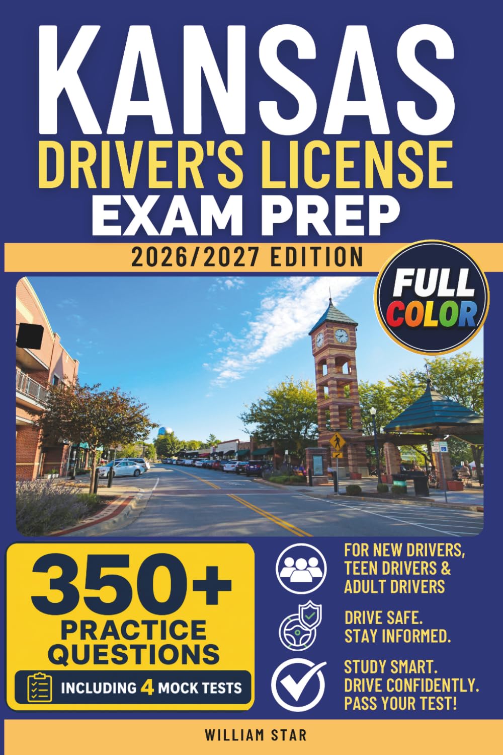 Kansas Driver's License Exam Prep: Study Guide, Road Signs & Practice Tests to Help You Pass the Written Knowledge Test (FULL COLOR DMV PREP SERIES) baixar o livro de graça