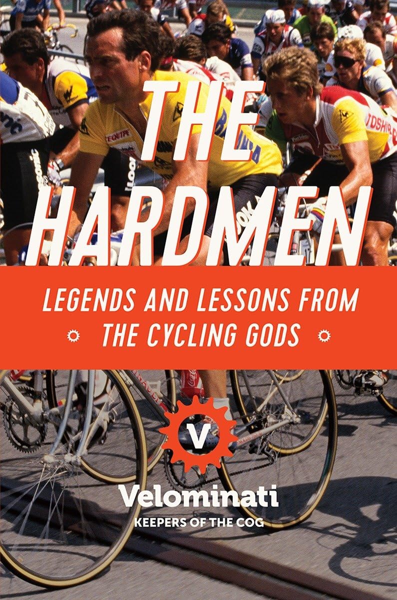 capítulo por capítulo baixar The Hardmen – Legends and Lessons from the Cycling Gods