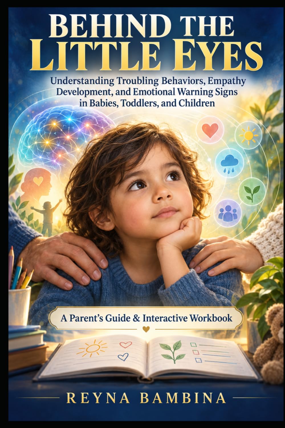ler totalmente BEHIND THE LITTLE EYES: Understanding Troubling Behaviors, Empathy Development, and Emotional Warning Signs in Babies, Toddlers, and Children