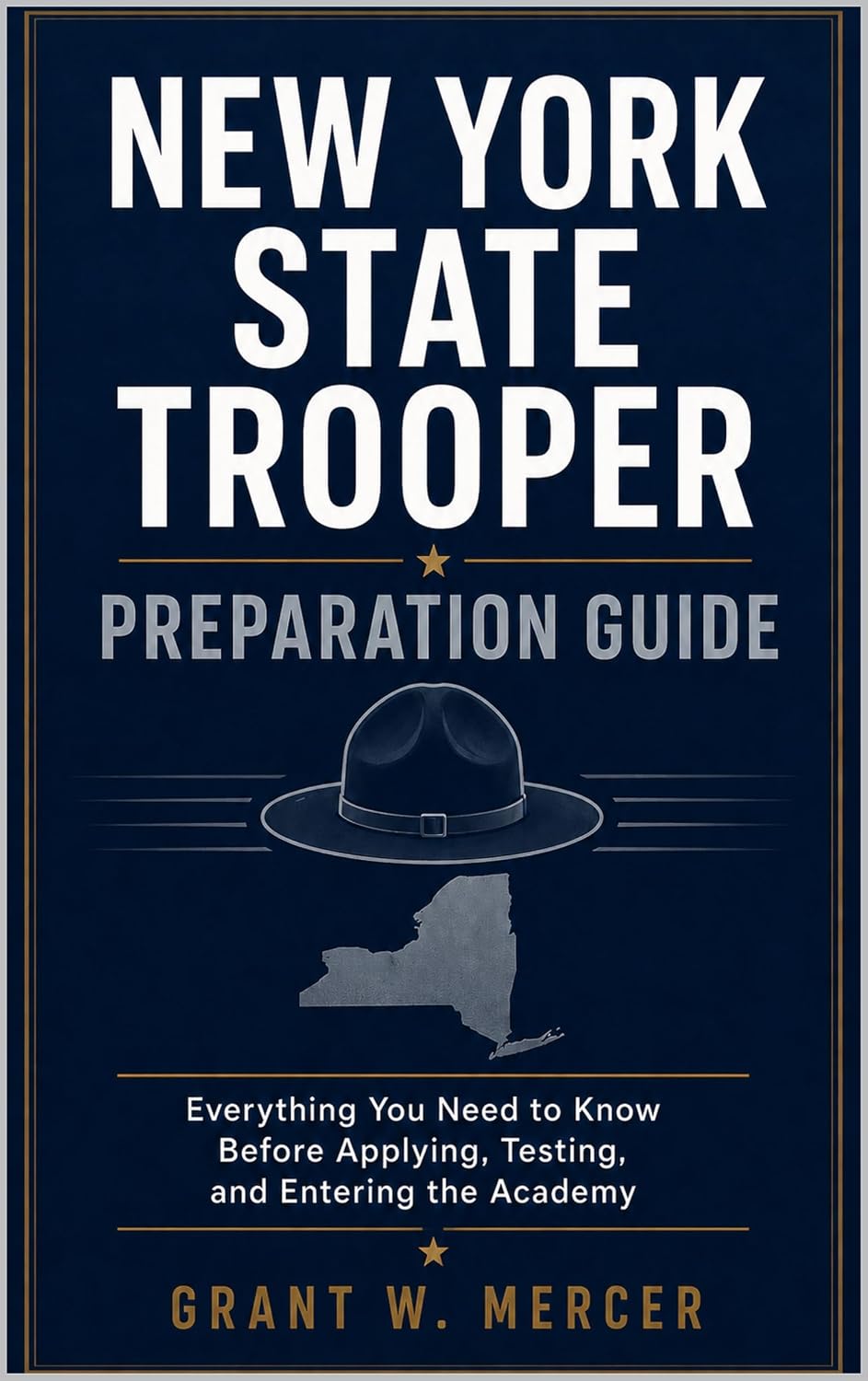 ler totalmente New York State Trooper Preparation Guide: Everything You Need to Know Before Applying, Testing, and Entering the Academy (English Edition)