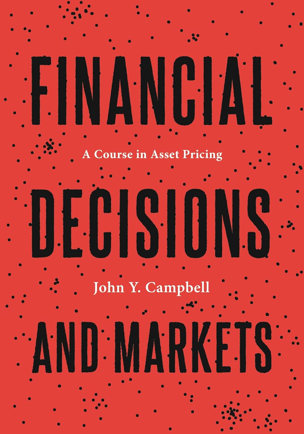 Financial Decisions and Markets: A Course in Asset Pricing baixar livro de graça