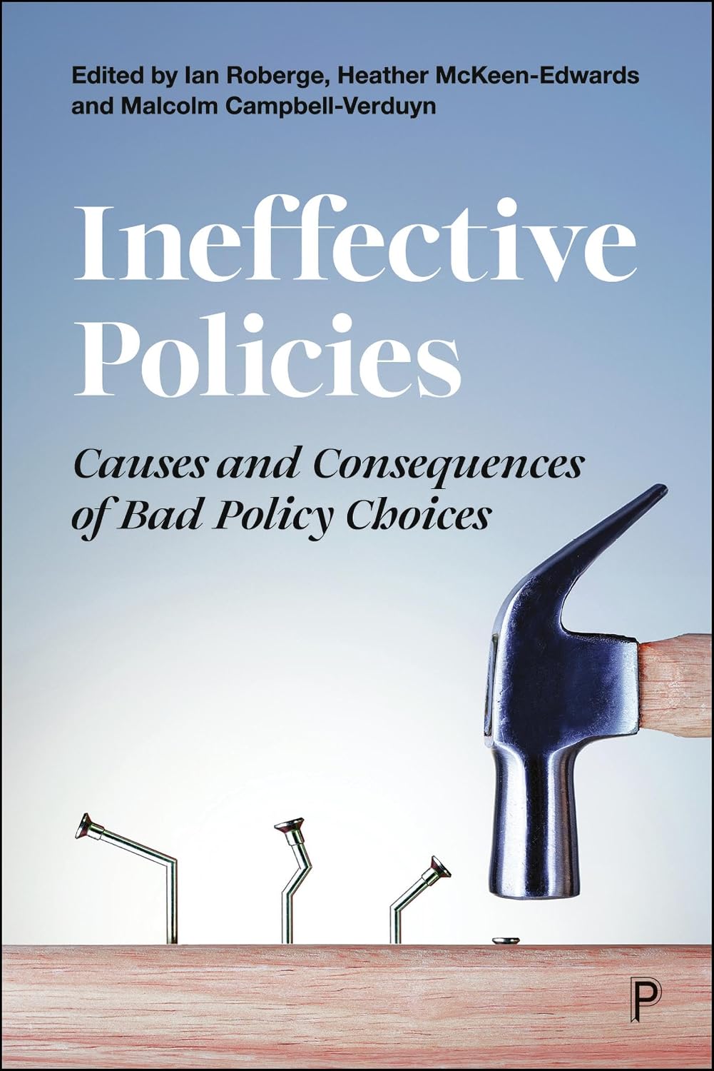 Ineffective Policies: Causes and Consequences of Bad Policy Choices (English Edition) baixar o livro de graça