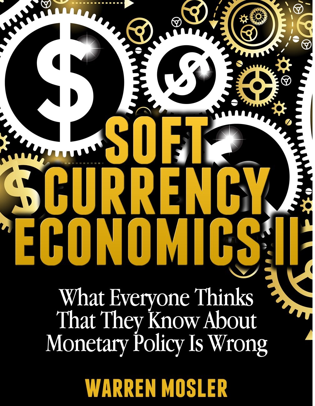 ler totalmente Soft Currency Economics II (MMT - Modern Monetary Theory Book 1) (English Edition)