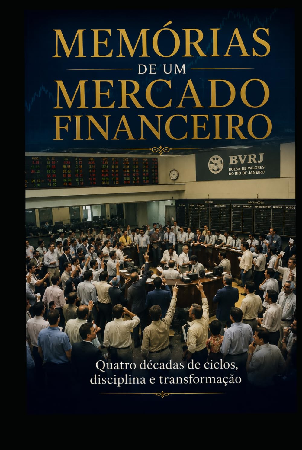 ler totalmente Memórias de um Mercado Financeiro (Portuguese Edition)