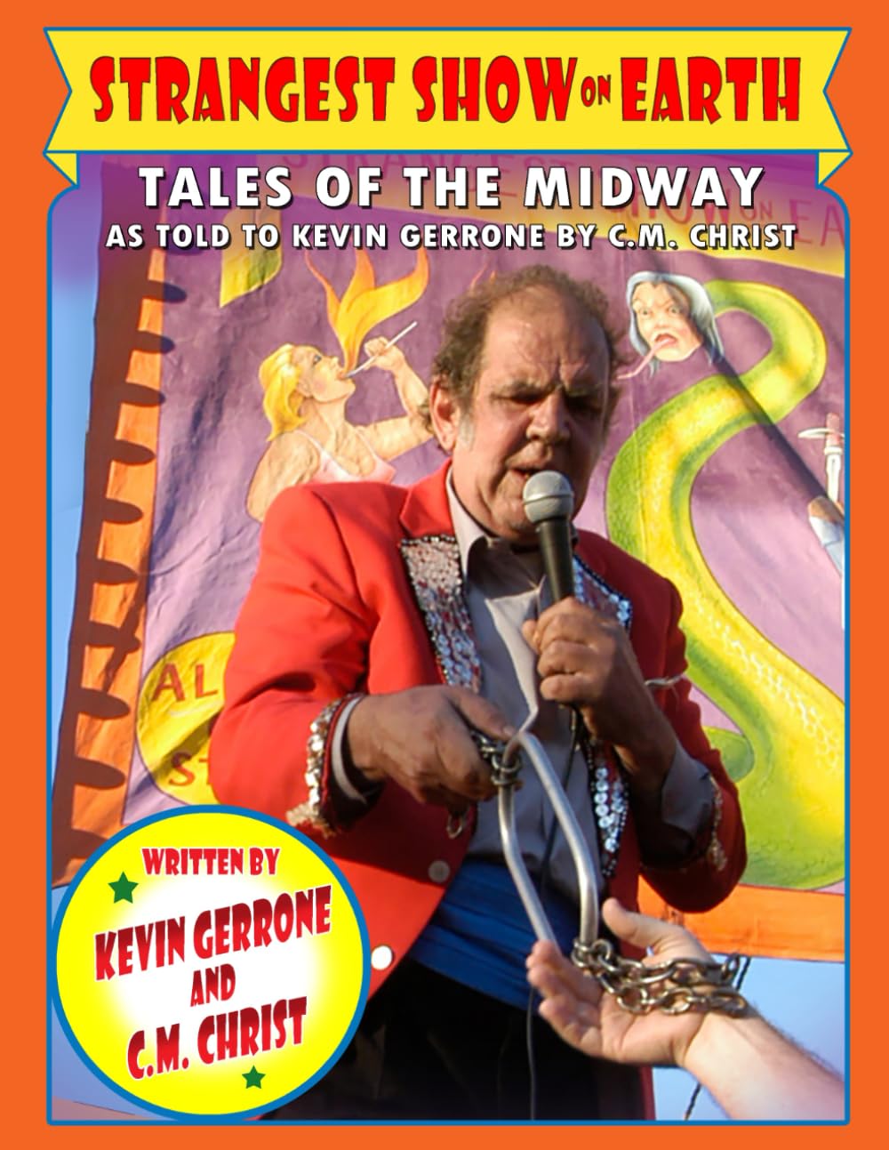 ler totalmente THE STRANGEST SHOW ON EARTH!: Tales of the Midway as told to Kevin Gerrone by C.M. Christ