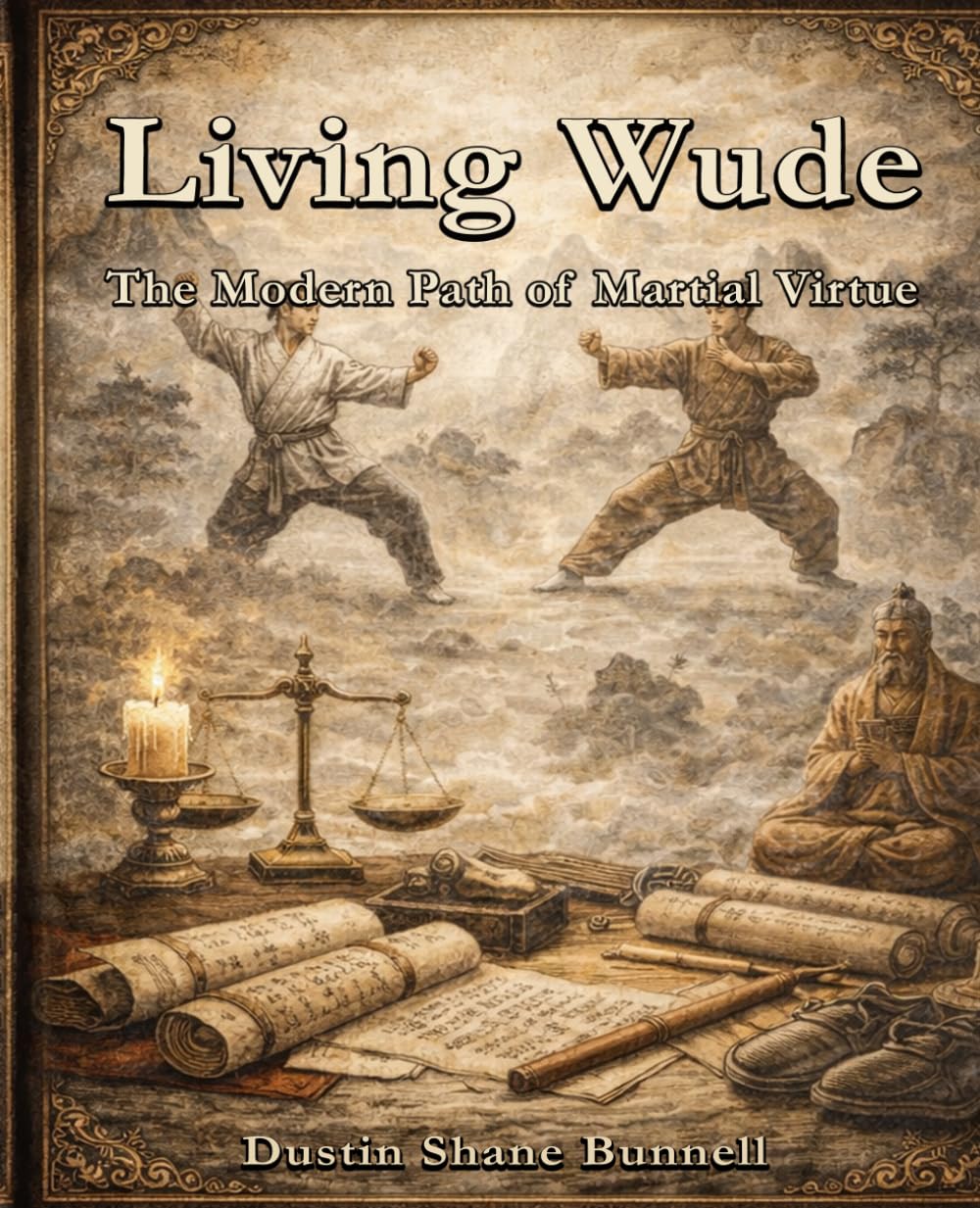 ler totalmente Living Wude: The Modern Path of Martial Virtue (The Martial Virtue Series)