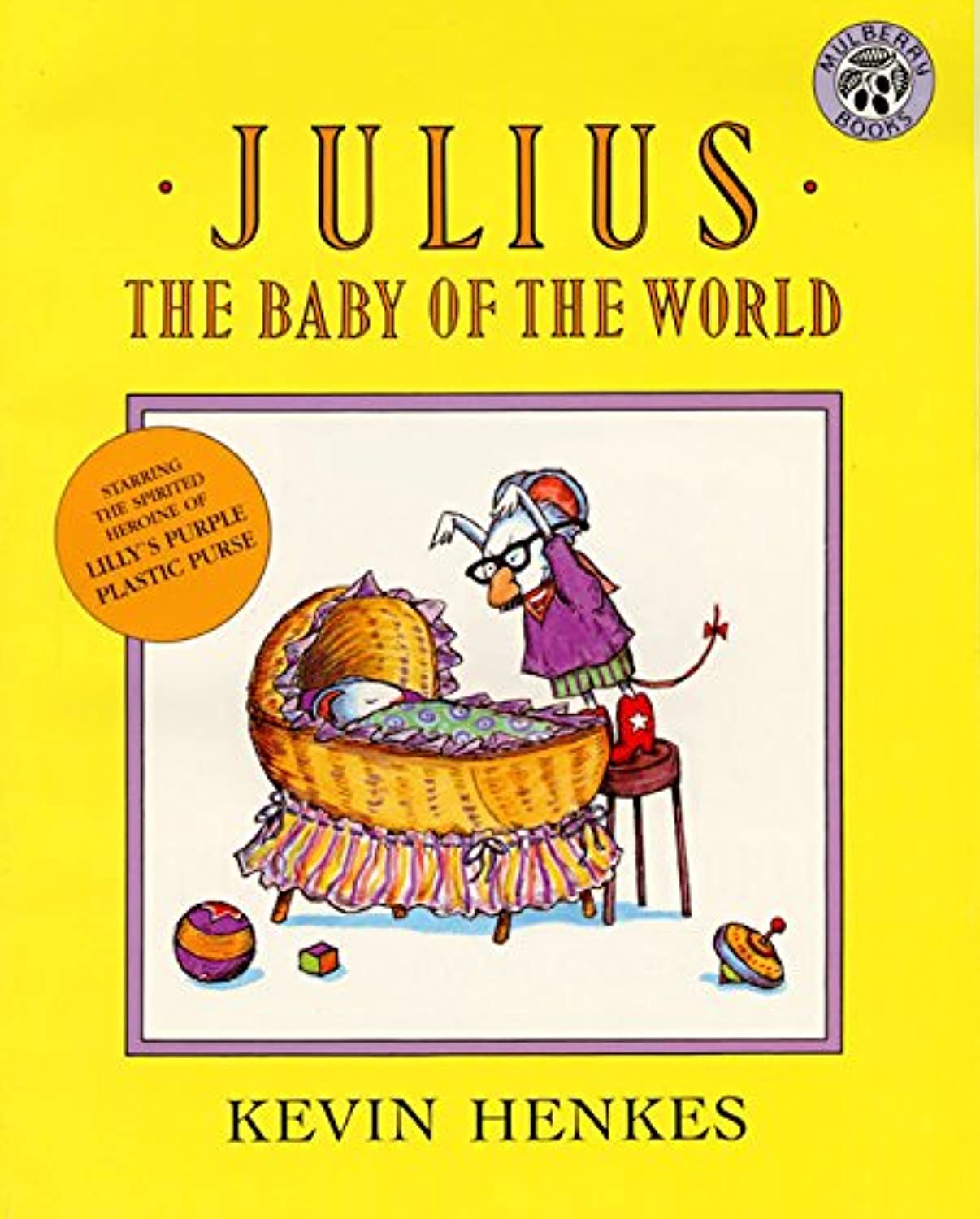 Julius, the Baby of the World: A Funny Classic Picture Book About Big Sister Jealousy and Family Love for Kids (Ages 4-8) baixar livro de graça