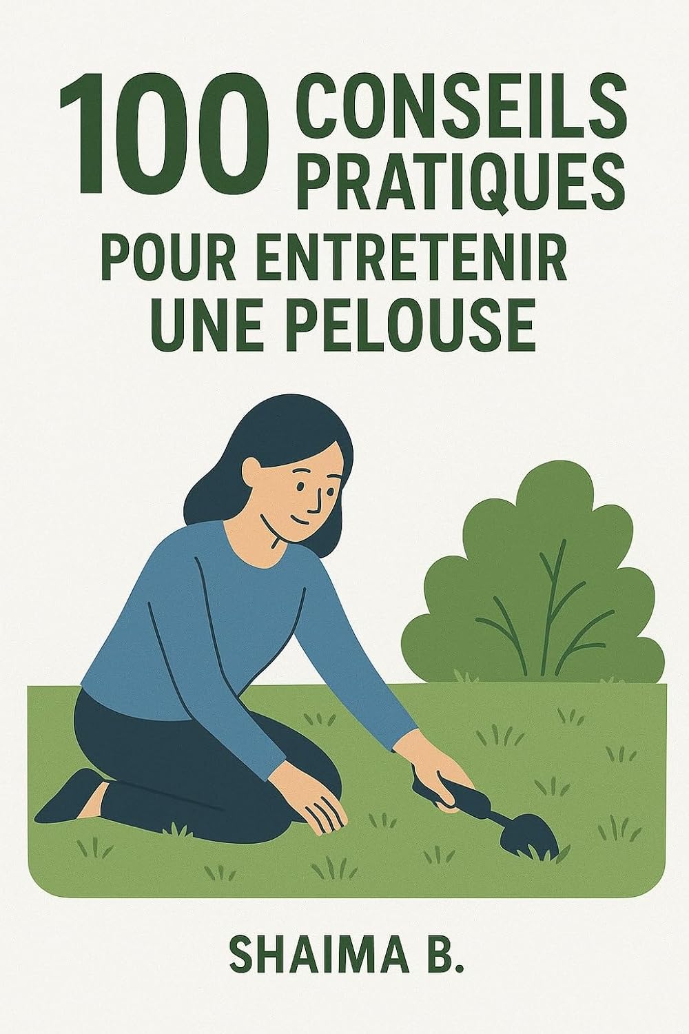 100 conseils pratiques pour entretenir une pelouse (French Edition) baixar o livro de graça