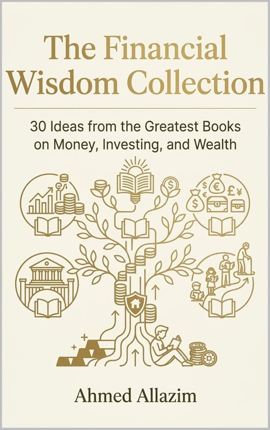 ler totalmente The Financial Wisdom Collection: 30 Ideas from the Greatest Books on Money, Investing, and Wealth (English Edition)