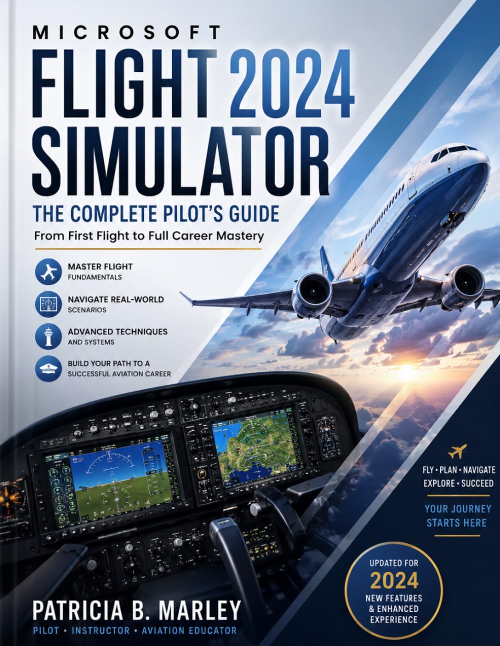 MICROSOFT FLIGHT SIMULATOR 2024: The Complete Pilot's Guide From First Flight to Full Career Mastery (In Color) baixar o livro de graça