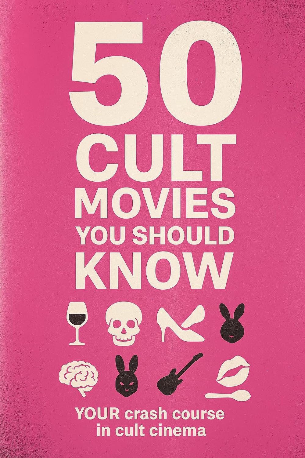 ler totalmente 50 Cult Movies You Should Know: Your crash course in cult cinema. (Top Collection Books Book 4) (English Edition)