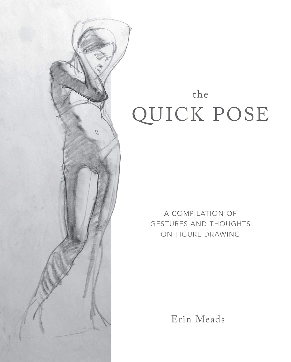 ler totalmente The Quick Pose: A Compilation of Gestures and Thoughts on Figure Drawing