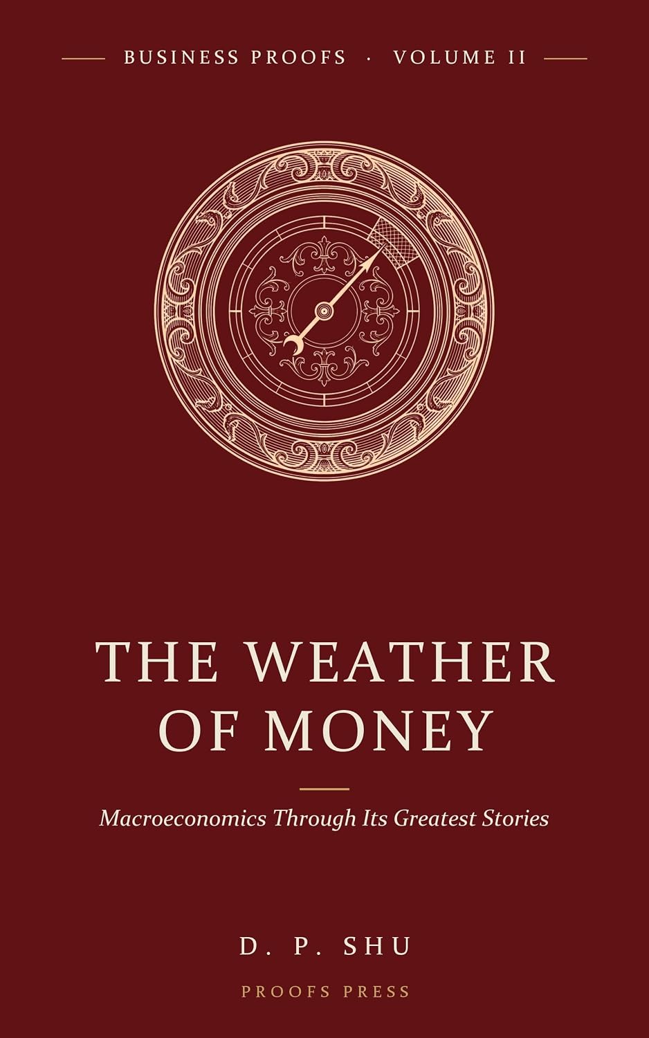 ler totalmente The Weather of Money: Macroeconomics Through Its Greatest Stories (Business Proofs Book 2) (English Edition)