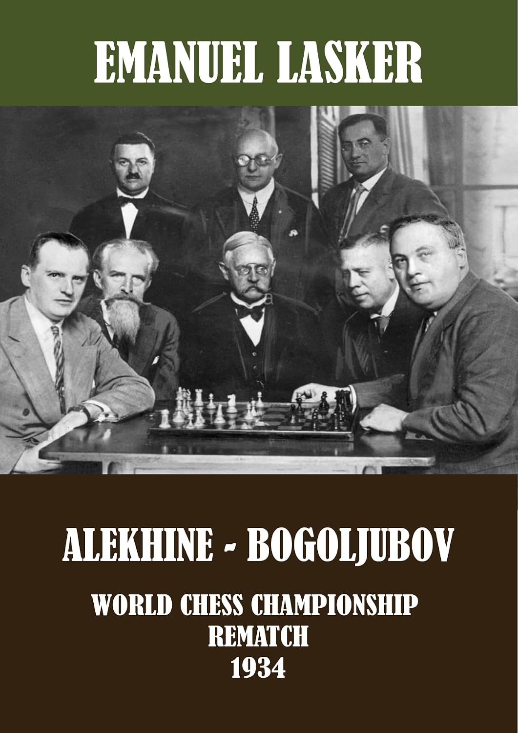 ler totalmente Alekhine - Bogoljubov: World Chess Championship Rematch 1934 (Alekhine's World Chess Championships Book 3) (English Edition)