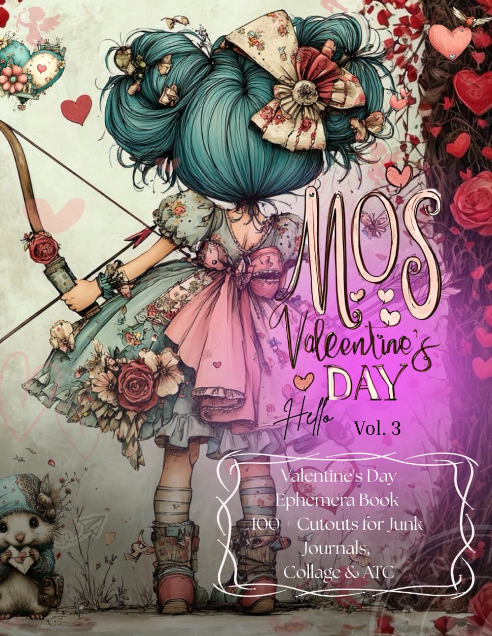 Hello Valentine's Day Collage Ephemera: 100+ Romantic Cutouts for Junk Journals, Collage & ATC (Vol. 3) baixar livro de graça