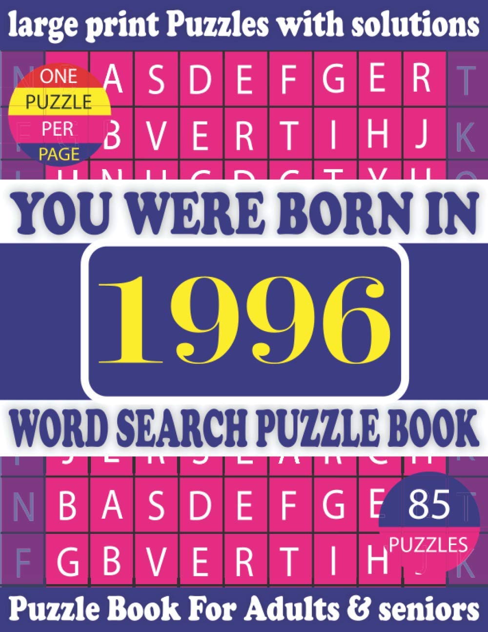 You Were Born In 1996: Word Search Puzzle Book: Puzzles Games For Seniors adults And More With Solutions baixar o livro de graça