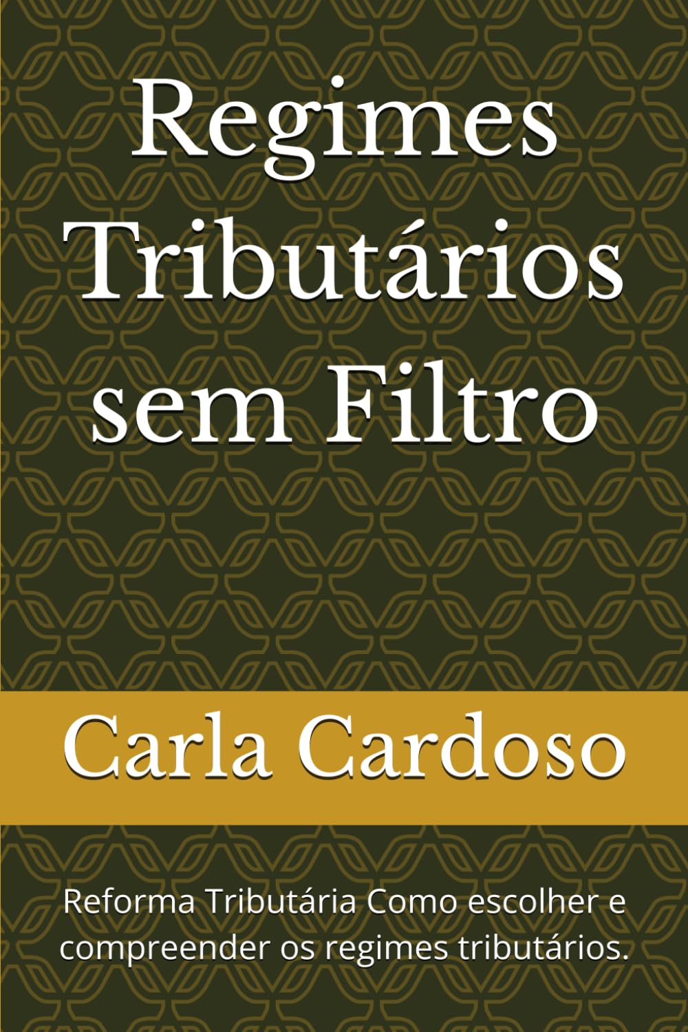capítulo por capítulo baixar Regimes Tributários sem Filtro: Reforma Tributária Como escolher e compreender os regimes tributários.