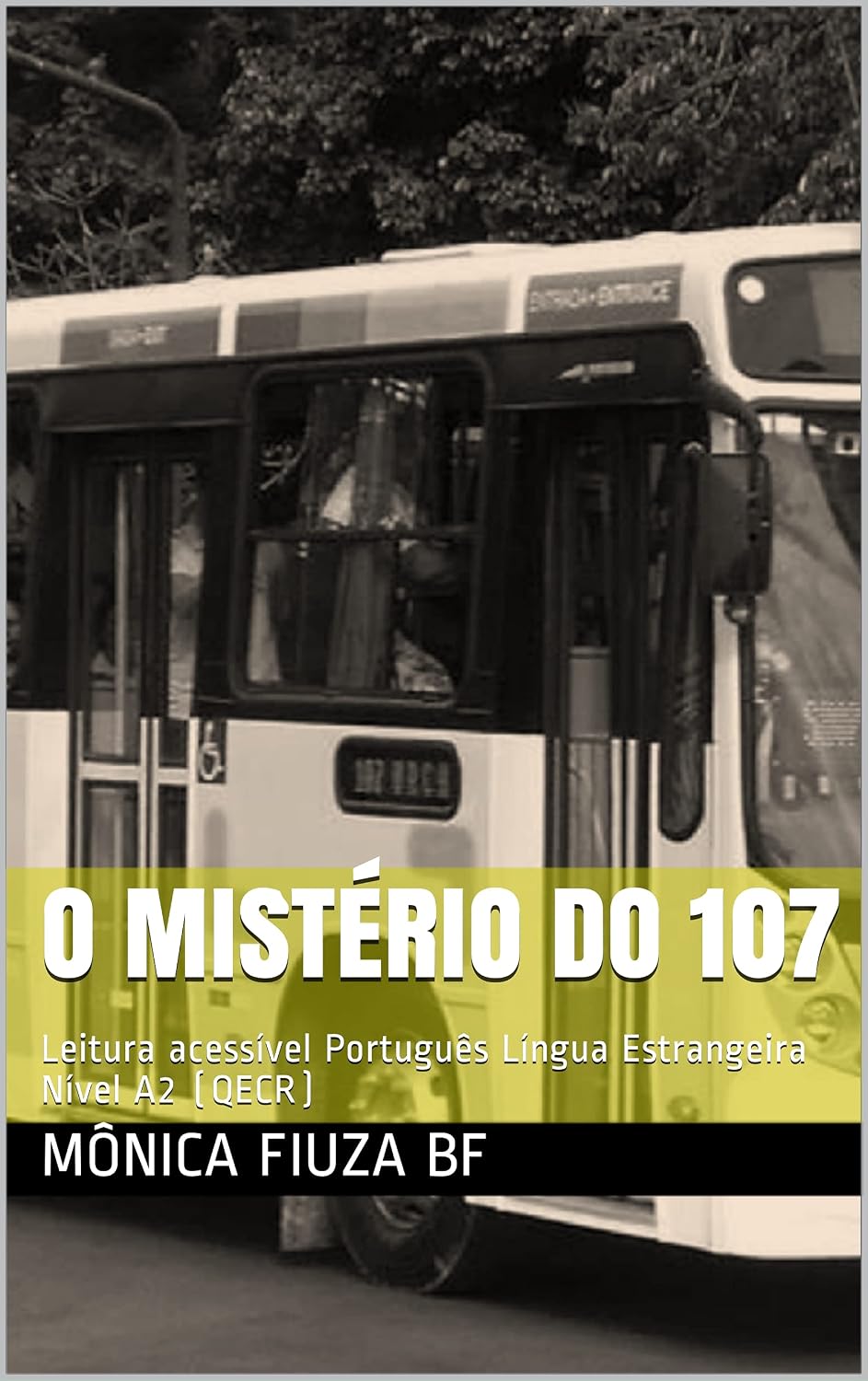 capítulo por capítulo baixar O mistério do 107: Leitura acessível Português Língua Estrangeira Nível A2 (QECR)