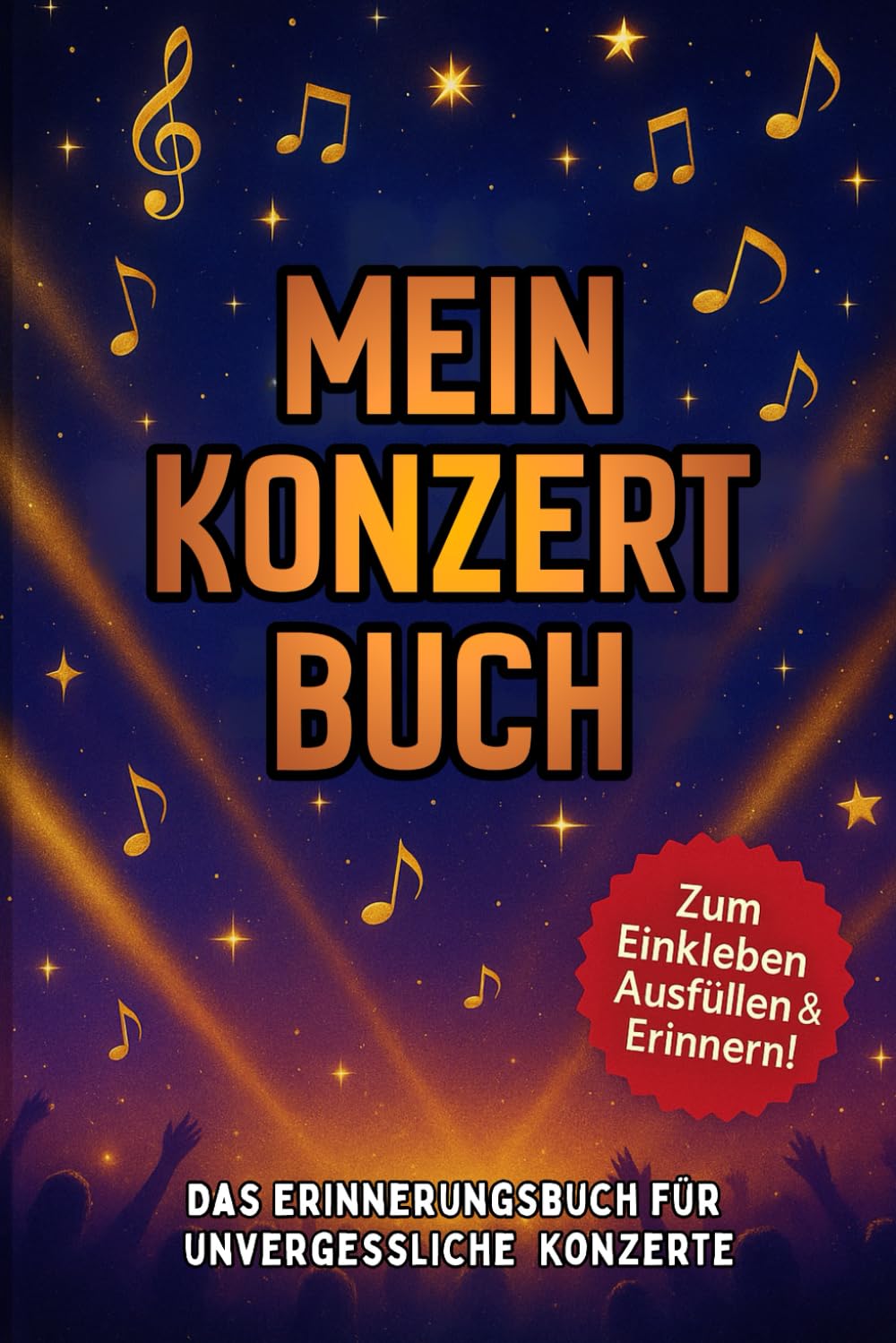 ler totalmente Mein Konzert-Buch: Das Erinnerungsbuch für unvergessliche Konzerte