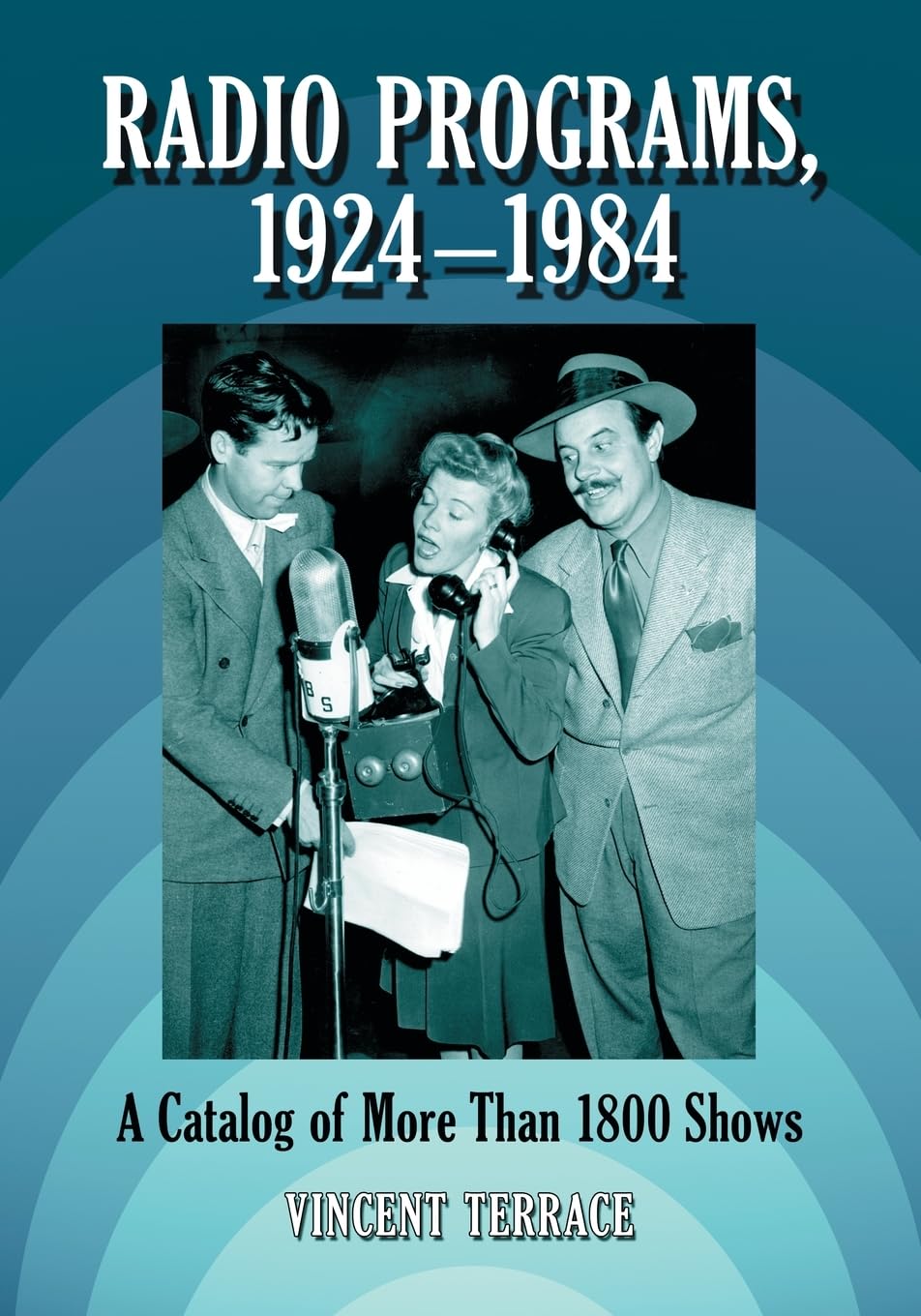Radio Programs, 1924-1984: A Catalog of More Than 1800 Shows baixar o livro de graça