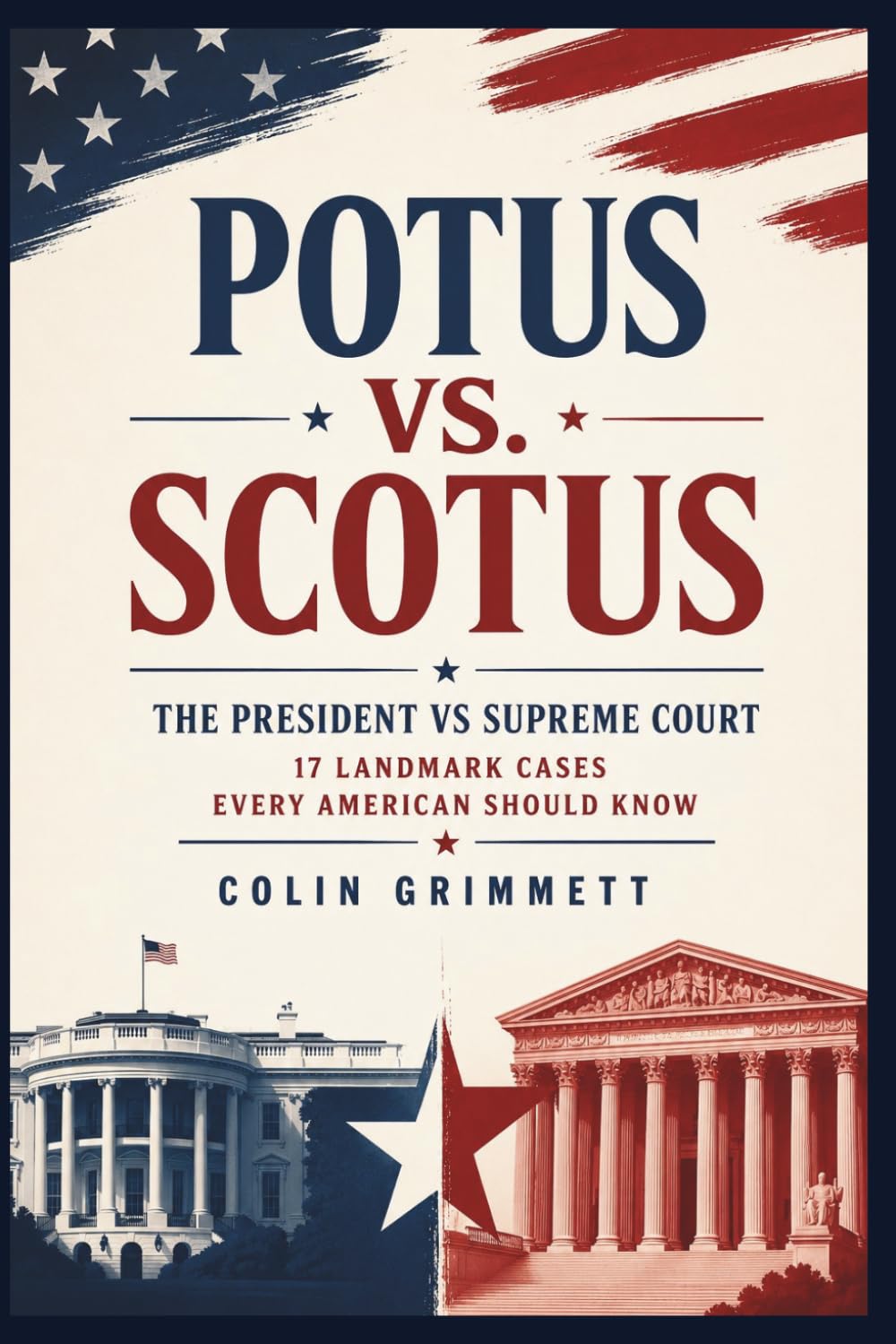 ler totalmente POTUS vs. SCOTUS - The President Vs Supreme Court: 17 Landmark Cases Every American Should Know (American Law Essentials)