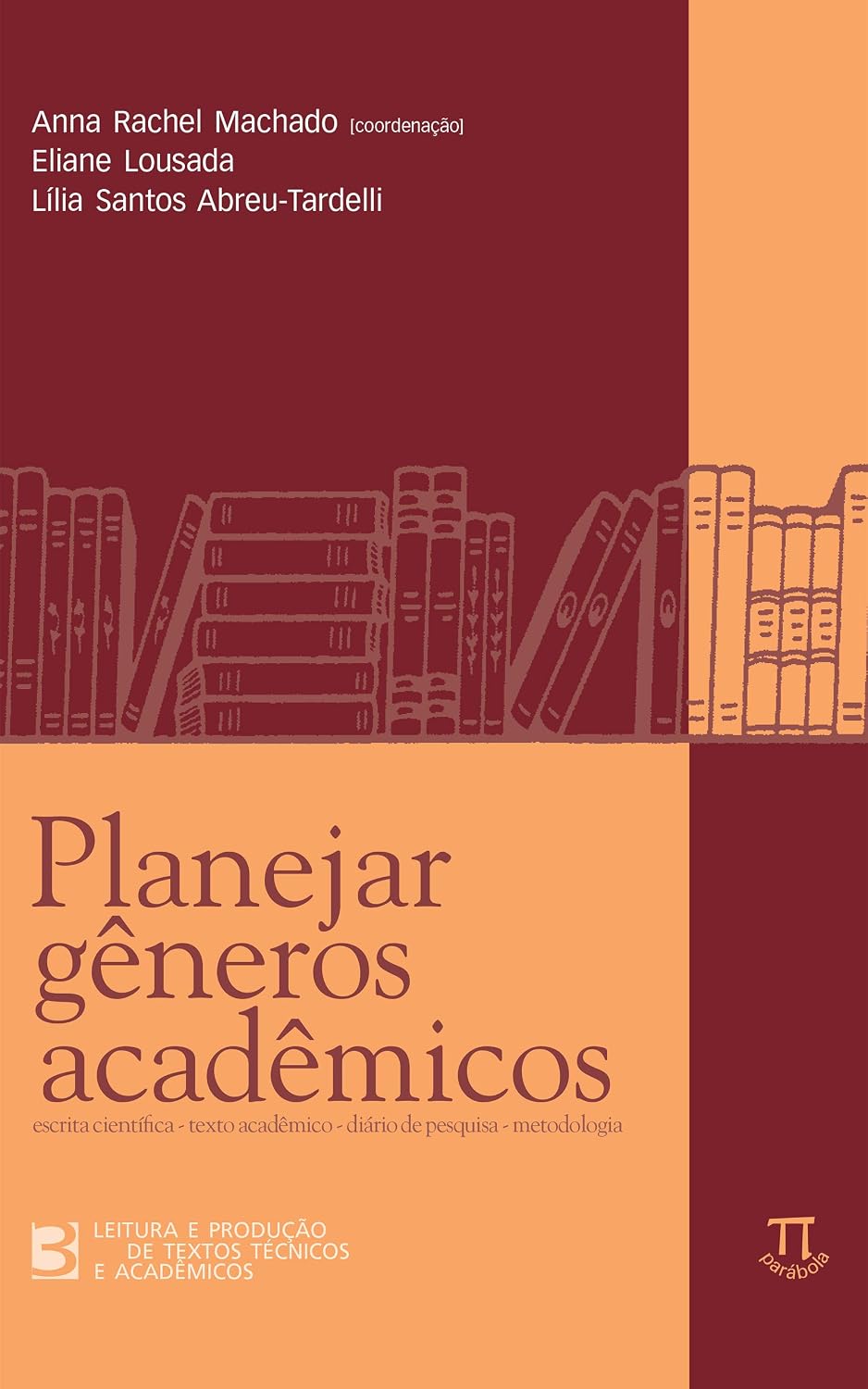 ler totalmente Planejar gêneros acadêmicos (Leitura e produção de textos técnicos e acadêmicos Livro 3)