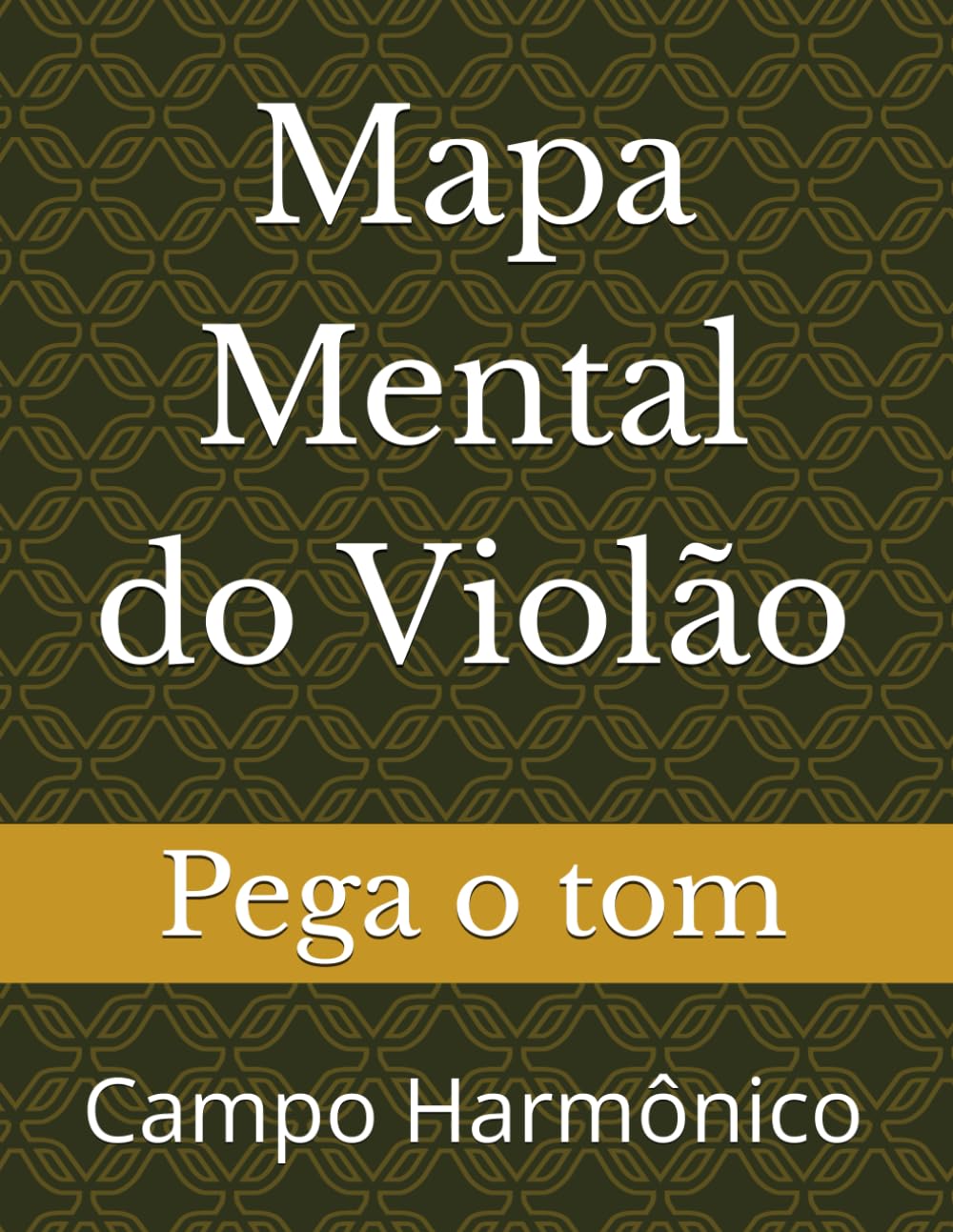 ler totalmente Mapa Mental: Campo Harmônico (Portuguese Edition)