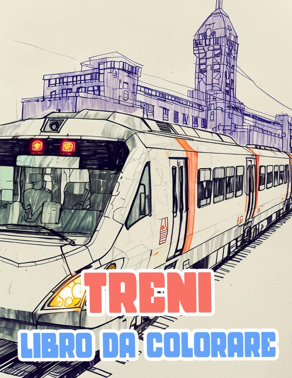 ler totalmente Libro Da Colorare Di Treni: Pagine A Colori Di Famosi Treni Vecchi E Moderni Locomotiva Merci Vapore Metro Proiettile Tram Elettrici Carrelli |... Adulti Adolescenti Anziani (Italian Edition)