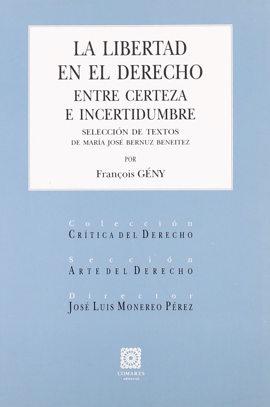 ler totalmente La libertad en el derecho: entre certeza e incertidumbre