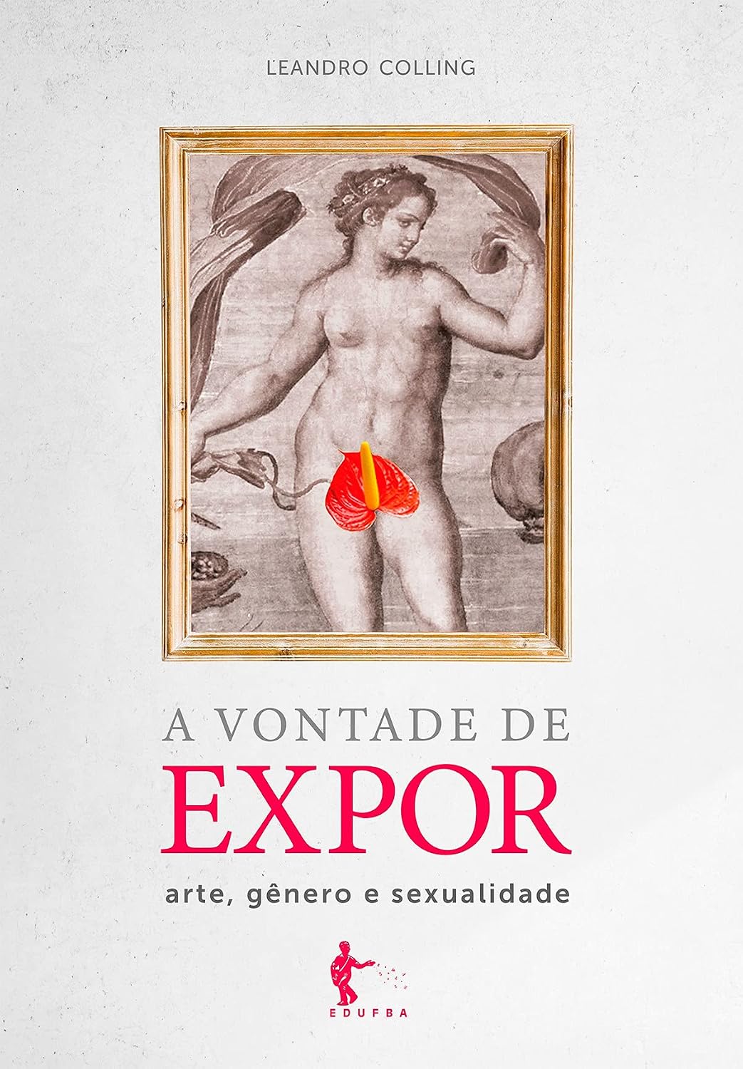 capítulo por capítulo baixar A vontade de expor: arte, gênero e sexualidade