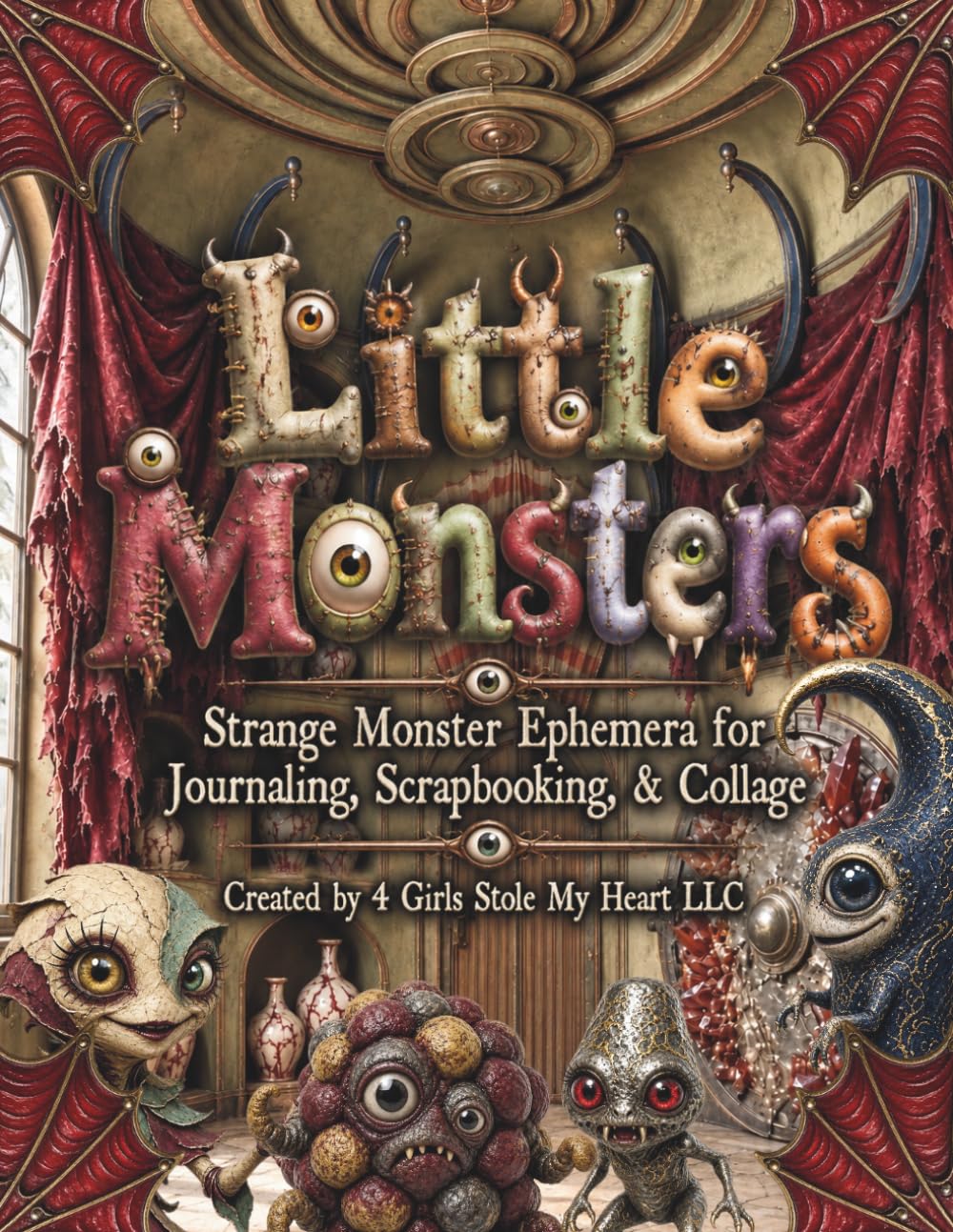 Little Monsters: Strange Monster Ephemera for Journaling, Scrapbooking, & Collage baixar o livro de graça