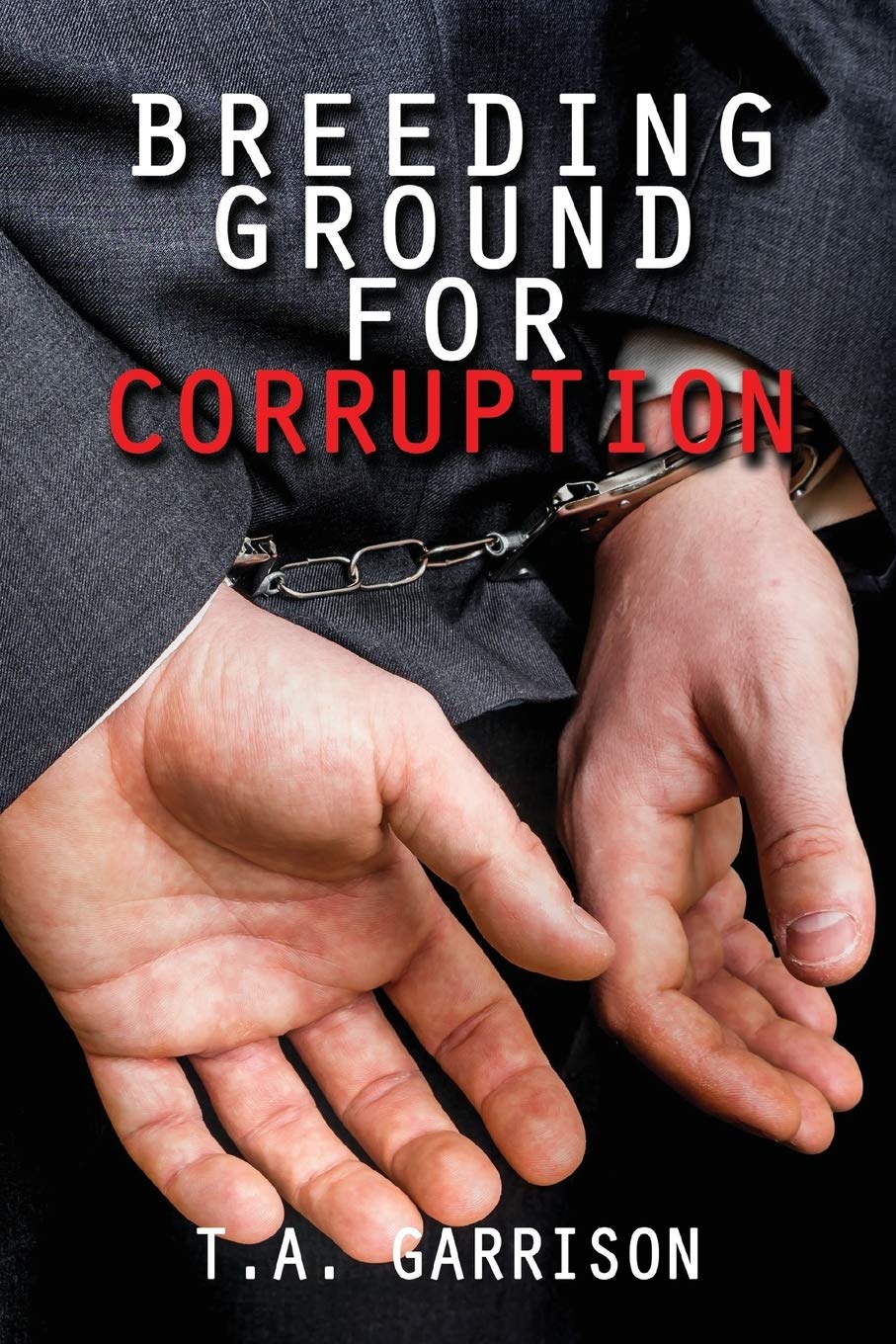 Breeding Ground for Corruption: Revised Edition baixar livro de graça