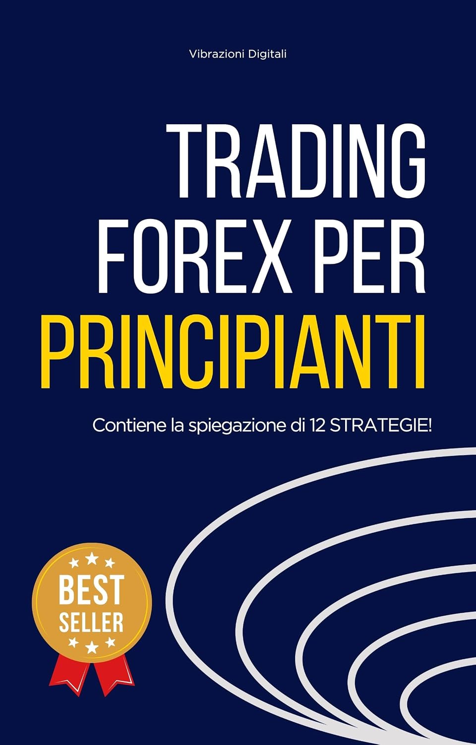 Trading Forex per principianti: Dalle basi alle strategie (Italian Edition) baixar o livro de graça