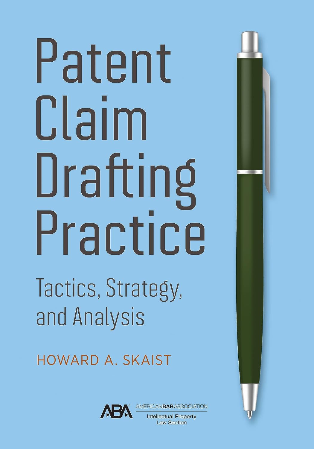 ler totalmente Patent Claim Drafting Practice: Tactics, Strategy, and Analysis (English Edition)